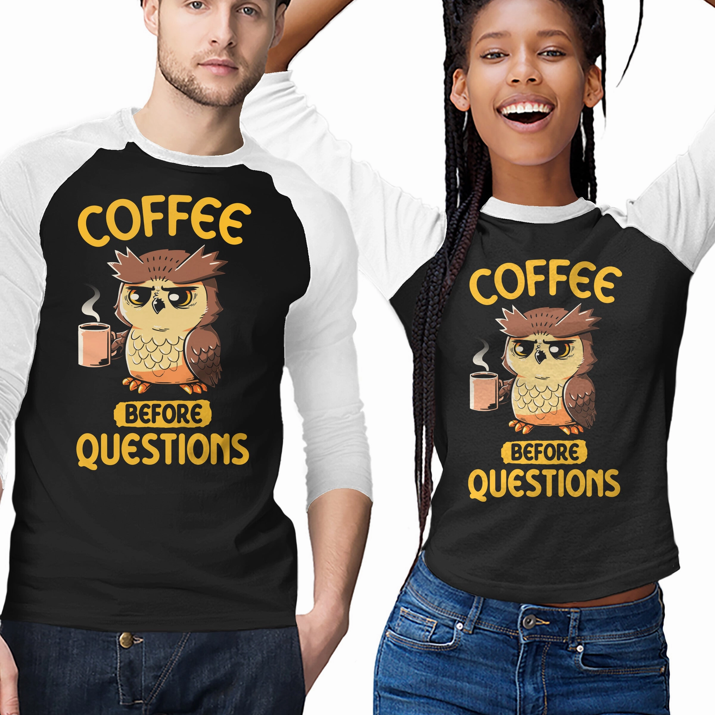 Coffee Before Questions timeless Seasonal Fashion