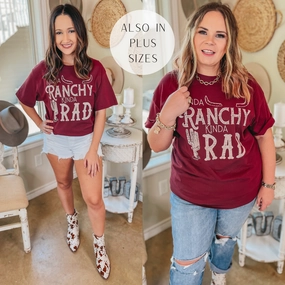 Comfortable Pants Kinda Ranchy Kinda Rad Short Sleeve Graphic Tee in Maroon