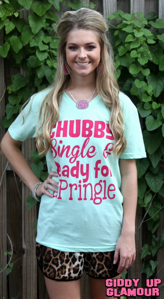 Casual Protection Cool Edge Last Chance Size Small | Chubby, Single & Ready for a Pringle Mint Short Sleeve Tee