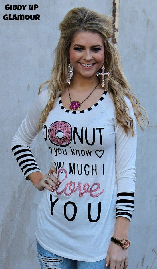 Last Chance Size Small | Donut You Know How Much I Love You Valentine Tee CoolingChannelFabric Stretchable Material